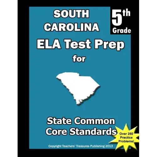 South Carolina 5th Grade ELA Test Prep: Common Core Learning Standards
