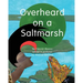 Overheard on a Saltmarsh
