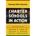Charter Schools in Action: Renewing Public Education