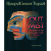 Out of the Mist: Treasures of the Nuu-Chah-Nulth Chiefs
