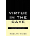 Virtue in the Cave: Moral Inquiry in Plato's Meno