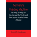 Germany's Fighting Machine; Her Army, her Navy, her Air-ships and Why She Arrayed Them Against the Allied Powers of Europe