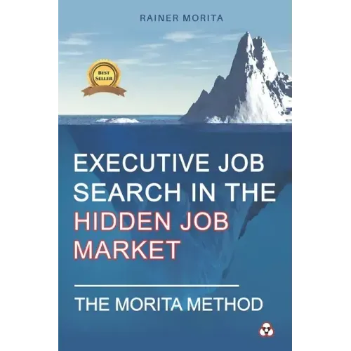 Executive Job Search in the Hidden Job Market - The Morita Method