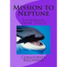 Mission to Neptune: Seahorse from Space