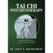 Tai Chi Psychotherapy: A Holistic Approach for Recovery from Mental Illness