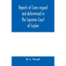 Reports of cases argued and determined in the Supreme Court of Ceylon: sitting in appeal during the years 1882-83