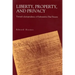 Liberty, Property, and Privacy: Toward a Jurisprudence of Substantive Due Process