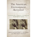 The American Environment Revisited: Environmental Historical Geographies of the United States