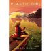 Plastic Girl: Evolution