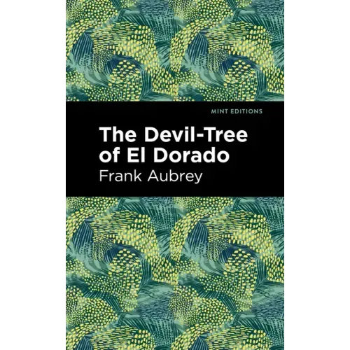 The Devil-Tree of El Dorado