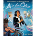A is for Oboe: The Orchestra's Alphabet
