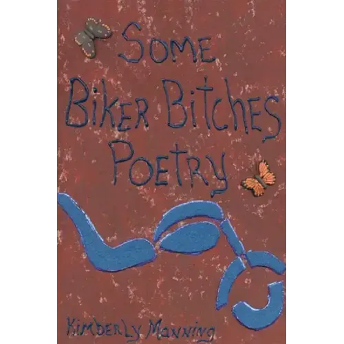 Some Biker Bitches Poetry