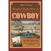 All I Ever Wanted to Be Was a Cowboy