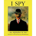 I Spy: An Alphabet in Art