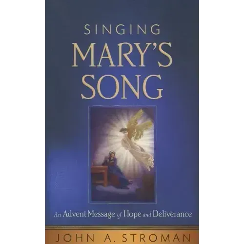 Singing Mary's Song: An Advent Message of Hope and Deliverance