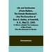 Life and Confession of Ann Walters, the Female Murderess!!, Also the Execution of Enos G. Dudley, at Haverhill, N. H., May 23, 1849. To Which Is Added