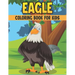 Eagle Coloring Book For Kids: 50 Cute Eagle Designs for Kids And Toddlers