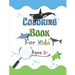 Coloring Book for Kids Ages 5+: Learn the marine wildlife and paint the drawing, for kids.