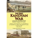 The First Kandyan War: A Narrative & History of the British Conquest of Ceylon-Narrative of the Operations of a Detachment in an Expedition T
