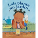 Lola Planta Un Jardín (Spanish Edition)