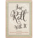 Just Roll with It