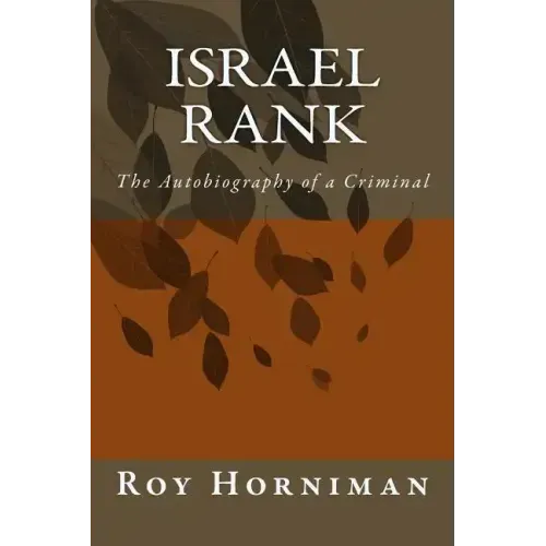 Israel Rank: The Autobiography of a Criminal (1907)