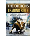 The Options Trading Bible: The Ultimate Guide For High Probability Options Trading