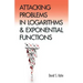 Attacking Problems in Logarithms and Exponential Functions