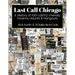 Last Call Chicago: A History of 1001 LGBTQ-Friendly Taverns, Haunts & Hangouts