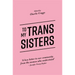 To My Trans Sisters