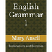 English Grammar 1: Explanations and Exercises