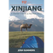 Xinjiang: A Traveler's Guide to Far West China