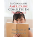 La Grammaire Américaine Complète En Français