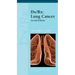 DX/Rx: Lung Cancer: Lung Cancer