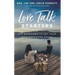Love Talk Starters: 275 Questions to Get Your Conversations Going