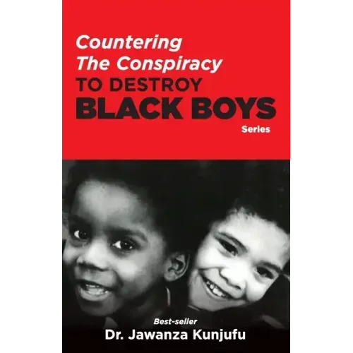 Countering the Conspiracy to Destroy Black Boys