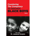 Countering the Conspiracy to Destroy Black Boys