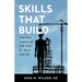 Skills That Build: The Hard Science of Soft Skills for Work and Life