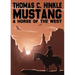Mustang: A Horse of the West