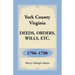 York County, Virginia Deeds, Orders, Wills, Etc., 1706-1708