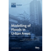Modelling of Floods in Urban Areas