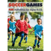 Soccer Games: Fun Activities for Ages 4 to 12