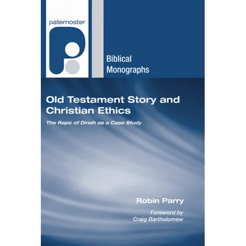 Old Testament Story and Christian Ethics