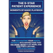 The 9-Star Patient Experience: MOMENTS OF MAGIC PLAYBOOK: For ENCHANTING Your DENTAL PATIENTS Into Raving Fans That Pay More, Refer A Lot More & Stay