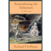 Remembering the Alchemists & other essays