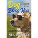 Dog Bless You (Cozy Dog Mystery): Golden Retriever Mystery #4 (Golden Retriever Mysteries)