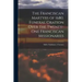 The Franciscan Martyrs of 1680. Funeral Oration Over the Twenty-One Franciscan Missionaries