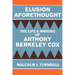 Elusion Aforethought: The Life and Writing of Anthony Berkeley Cox