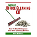 Instant Office Cleaning Kit: How to start or expand your own cleaning service