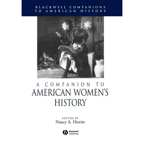 A Companion to American Women's History